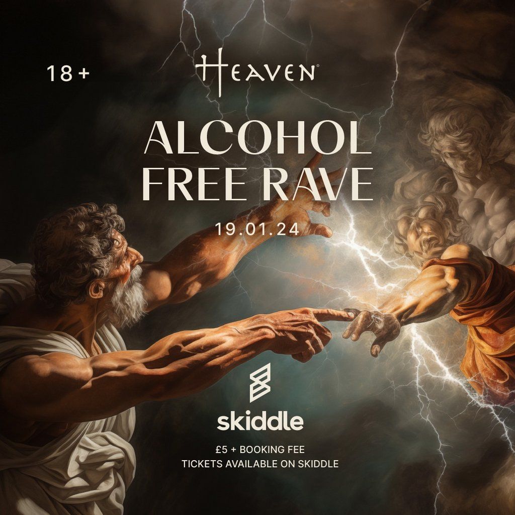 Alcohol FREE Rave, Heaven Swansea, 19 January to 20 January | AllEvents