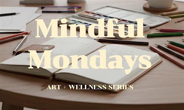 Mindful Monday's Art + Wellness Series, 5 January | Event in Jacksonville | AllEvents