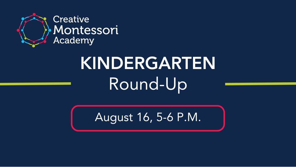 Kindergarten Round Up Creative Montessori Academy Southgate 16 Kindergarten Round Up Creative Montessori Academy Southgate 16