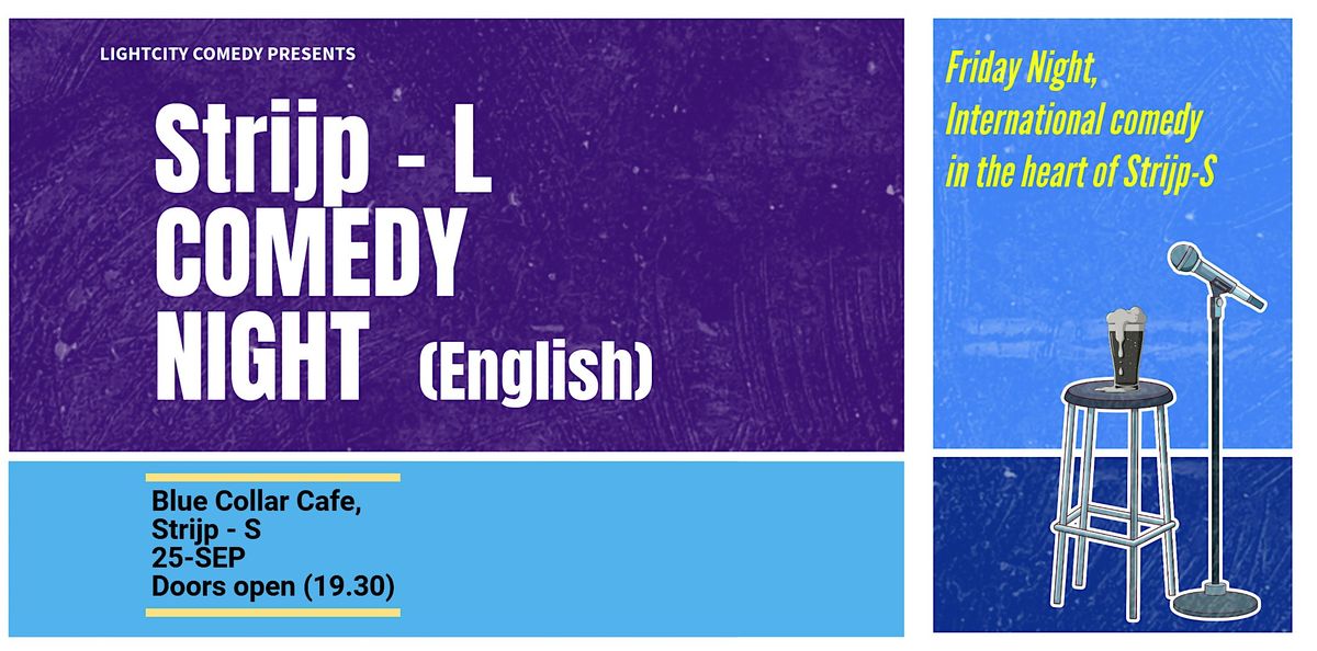 25-SEP: *Strijp-L* English Stand up Comedy in Strijp-S, Eindhoven