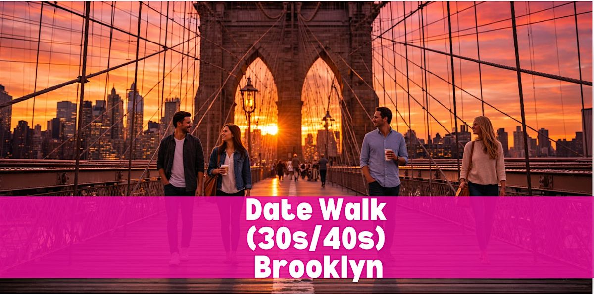 Brooklyn Bridge Sunset Singles Stroll & Social I Men Sold Out