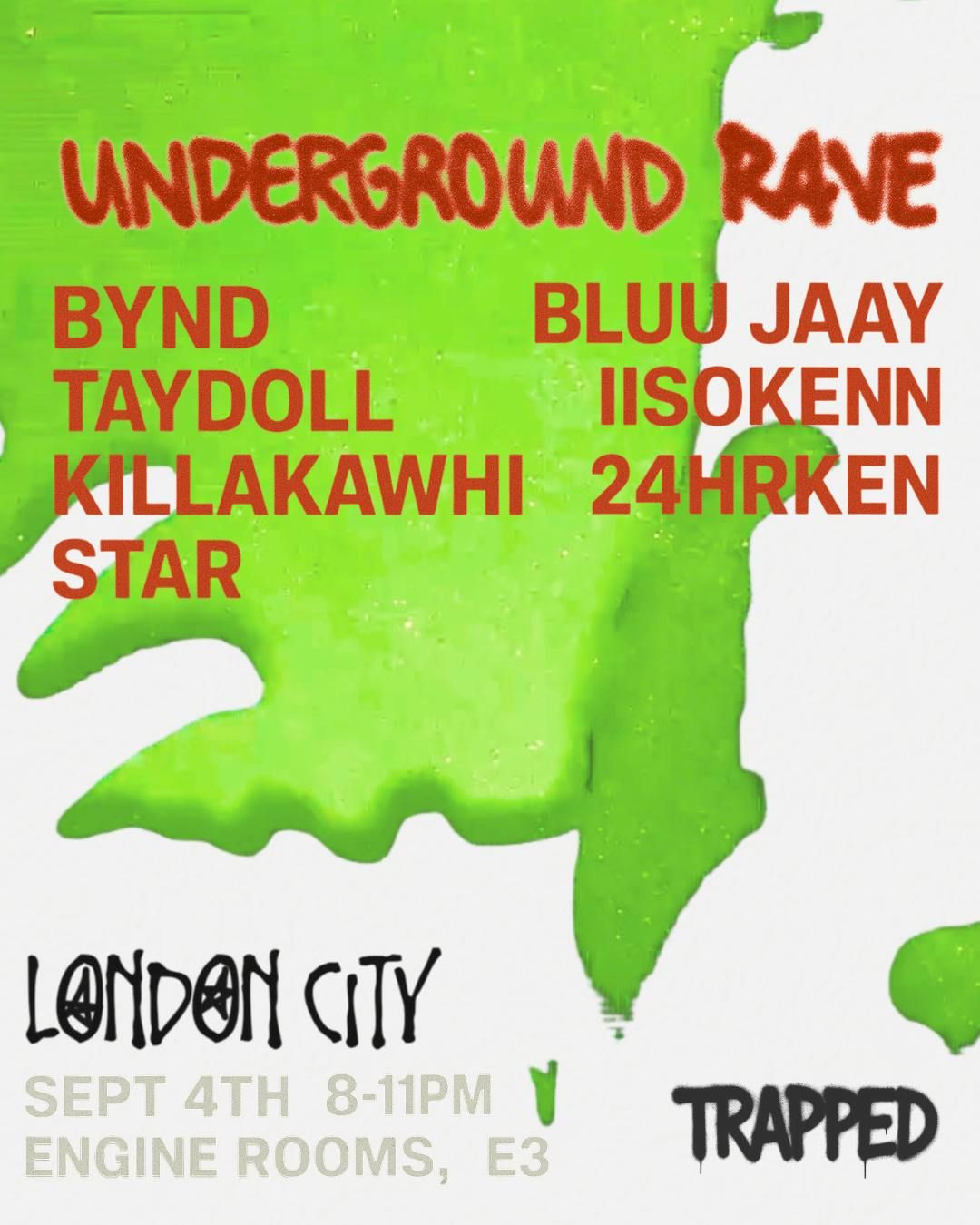 Underground Rave - BYND, Taydoll, KillaKawhi, Bluu Jaay, IIsokenn, 24hrken, Star and DJ Zn1, 4 September | AllEvents