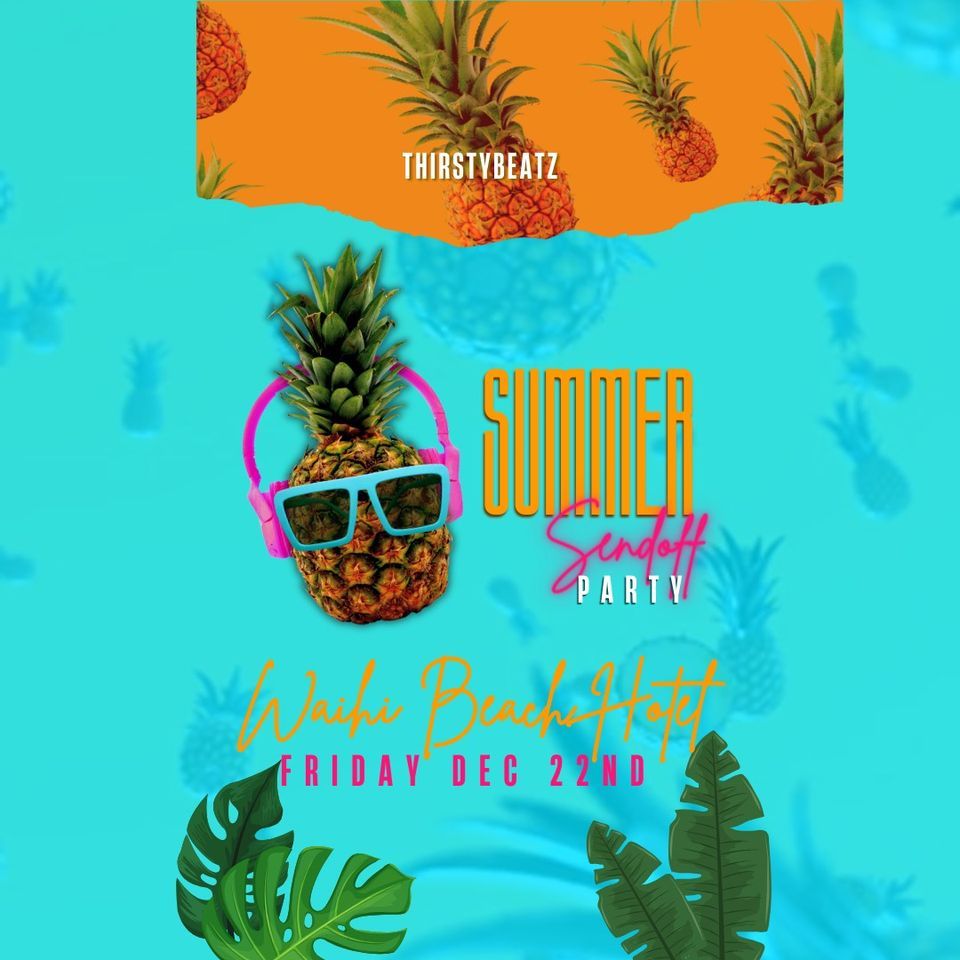 Summer Send off, Waihi Beach Hotel, Huntly, December 22 2023 AllEvents.in