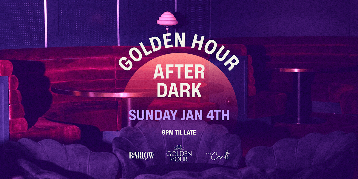 Golden Hour After Dark — Sunday Jan 4th [BARLOW CLUB], 4 January | Event in Sorrento | AllEvents