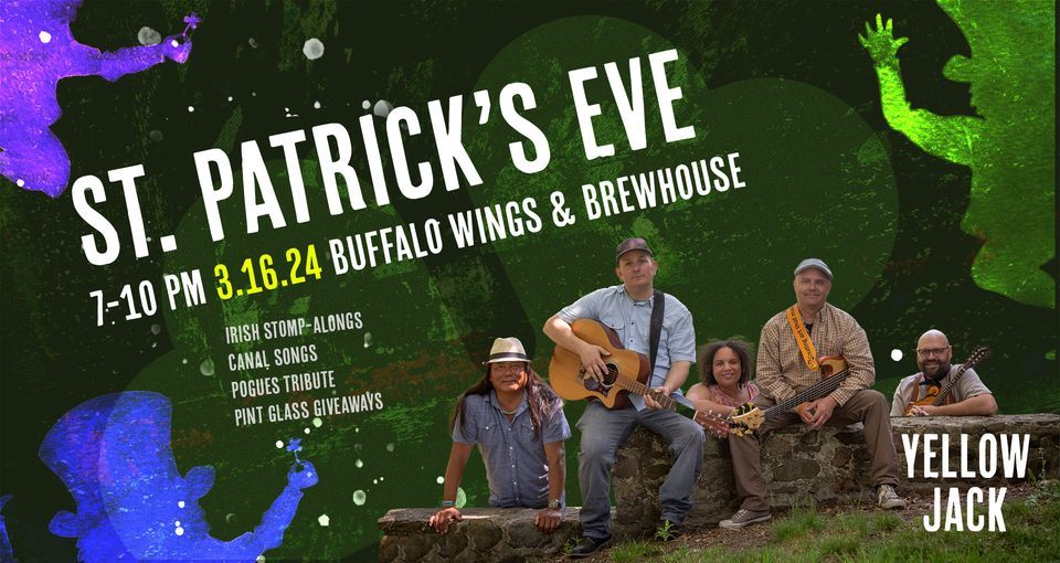 St. Patricks Eve at Buffalo Wings and Brewhouse with Yellow Jack