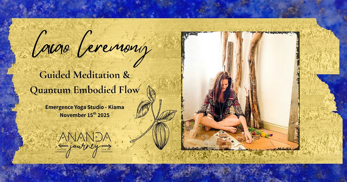 Cacao Ceremony - Guided Meditation & Quantum Flow | Event in Kiama | AllEvents