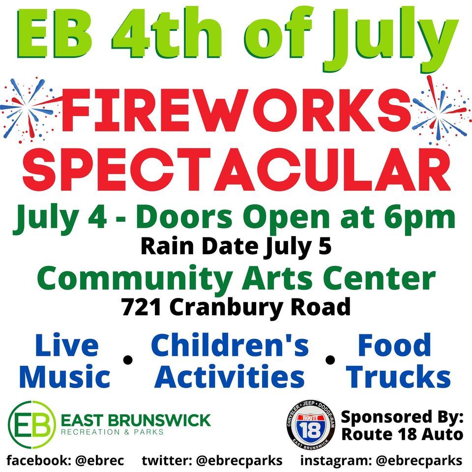 EB 4th of July Fireworks Spectacular!, East Brunswick Community Arts