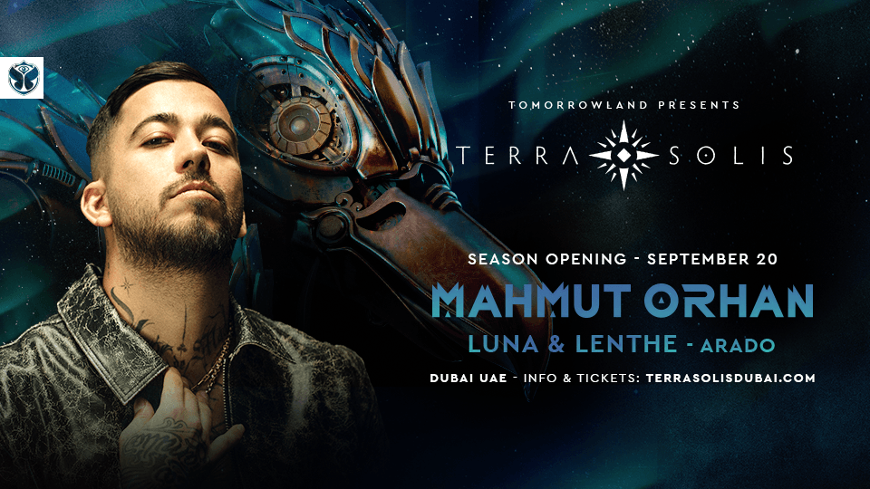 Tomorrowland presents Mahmut Orhan at Terra Solis Dubai, 20 September | Event in Dubai | AllEvents