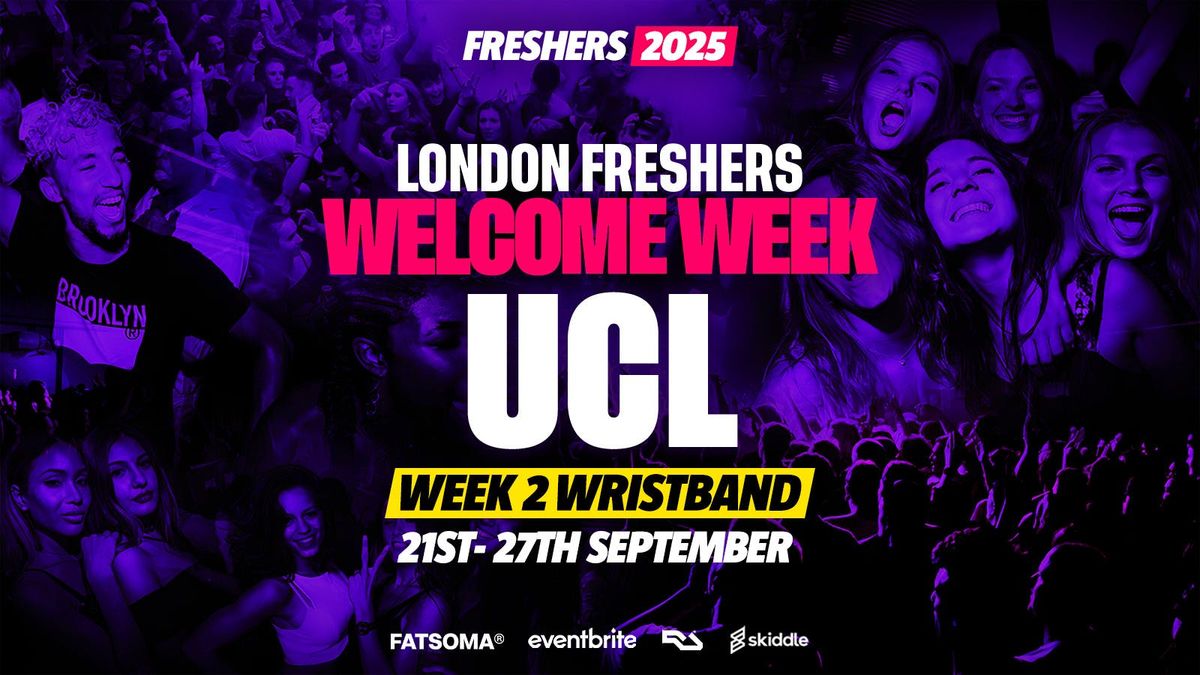 UCL - University College London Freshers - London Freshers Week 2025 - [Welcome Week] - ON SALE NOW!, 5 September