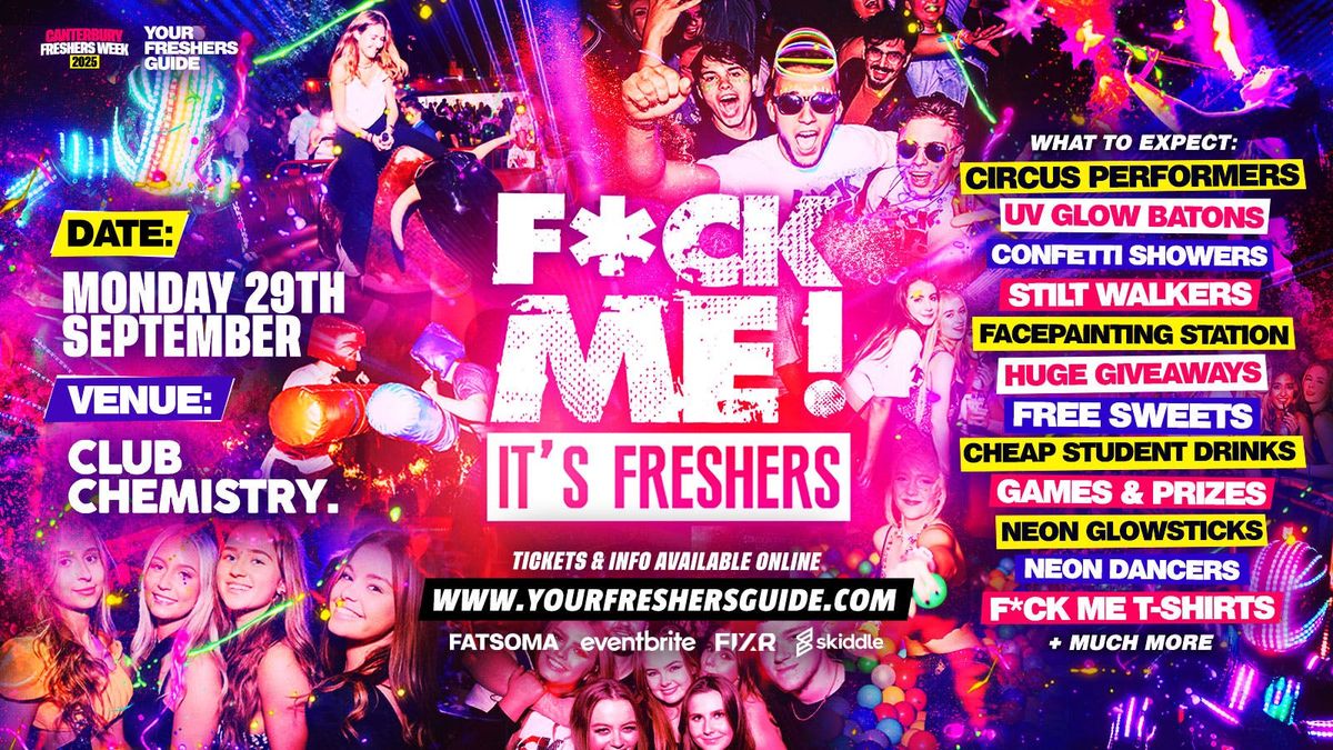 F*CK ME It's Freshers | Canterbury Freshers 2025, 29 September | Event in Canterbury | AllEvents