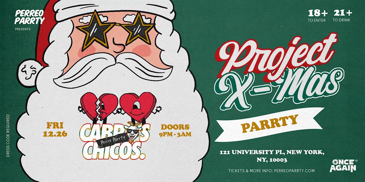 Cabros Chicos - Project X-Mas | Latin Dance Party (18+), 26 December | Event in New York City | AllEvents