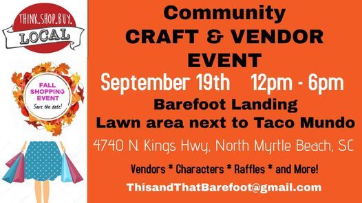 Community Craft Vendor Event Barefoot Landing 4740 N Kings Hwy North Myrtle Beach Sc 29582 United States September 19 2021 Allevents In Myrtle Beach Calendar Of Events September 2022