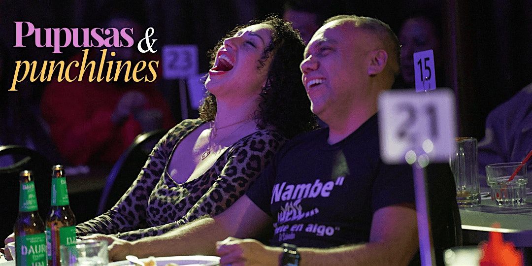 Pupusas and Punchlines | Latin Food | Comedy | Dec 20th | Late Show, 20 December | Event in Los Angeles | AllEvents