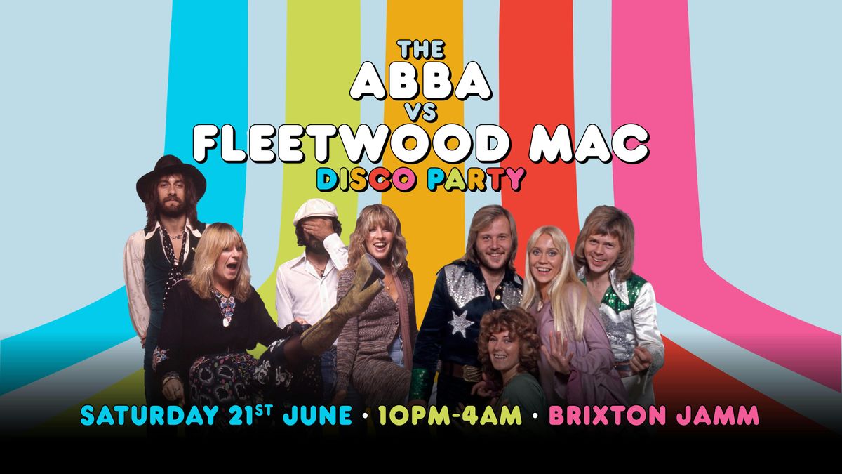 ABBA v Fleetwood Mac Disco Party, 21 June | Event in London | AllEvents