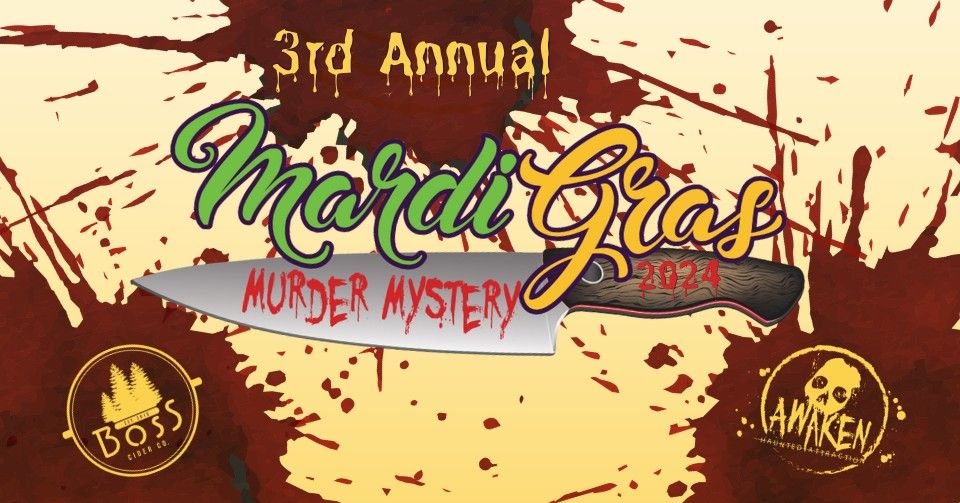 3rd Annual Mardi Gras Murder Mystery, Boss Cider, Leslie, February 13