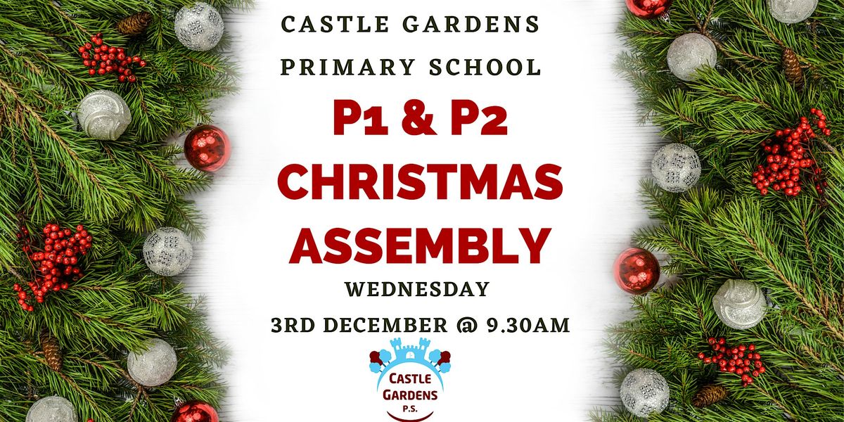 P1 & P2 Christmas Assembly 2025, 3 December | Event in Newtownards | AllEvents
