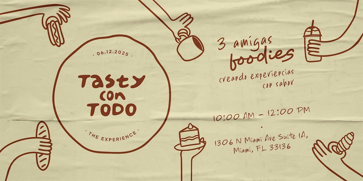 Tasty Con Todo - The Experience, 6 December | Event in Miami | AllEvents