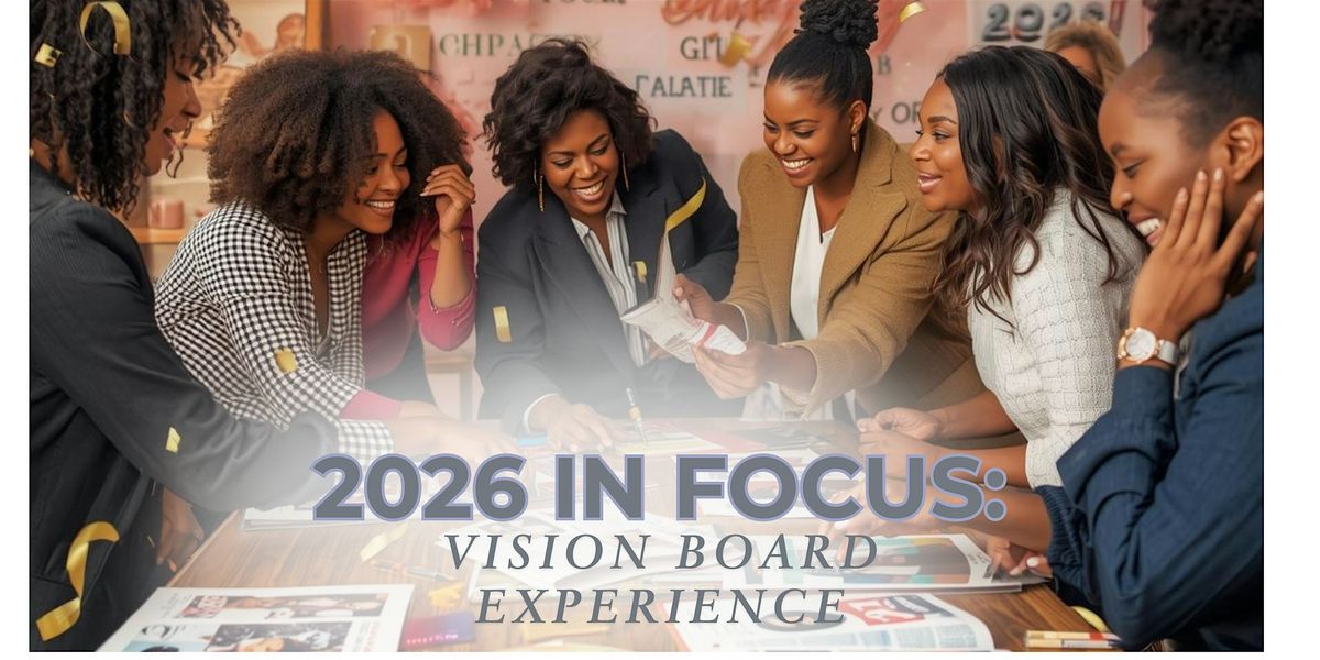 2026 in FOCUS: Vision Board Experience, 13 December | Event in Charlotte | AllEvents
