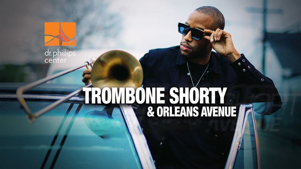 Trombone Shorty And Orleans Avenue, Dr. Phillips Center for the