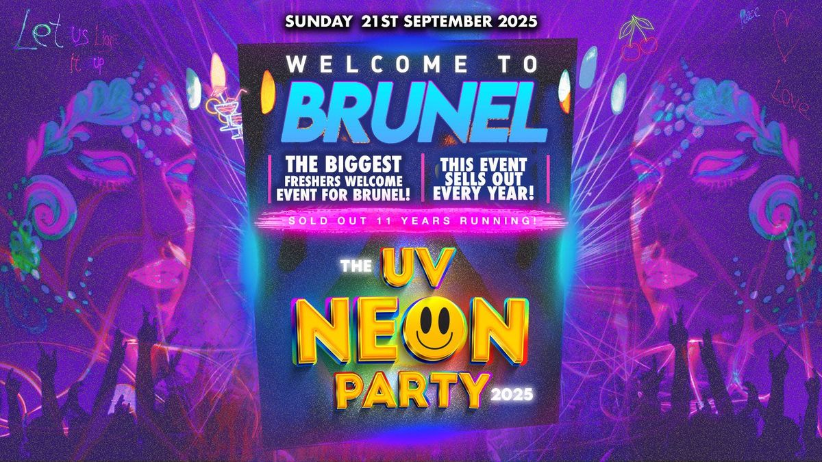 BRUNELBANTERS UV NEON PARTY | WELCOME TO BRUNEL | MOVE IN PARTY 2025, 21 September | Event in Windsor | AllEvents
