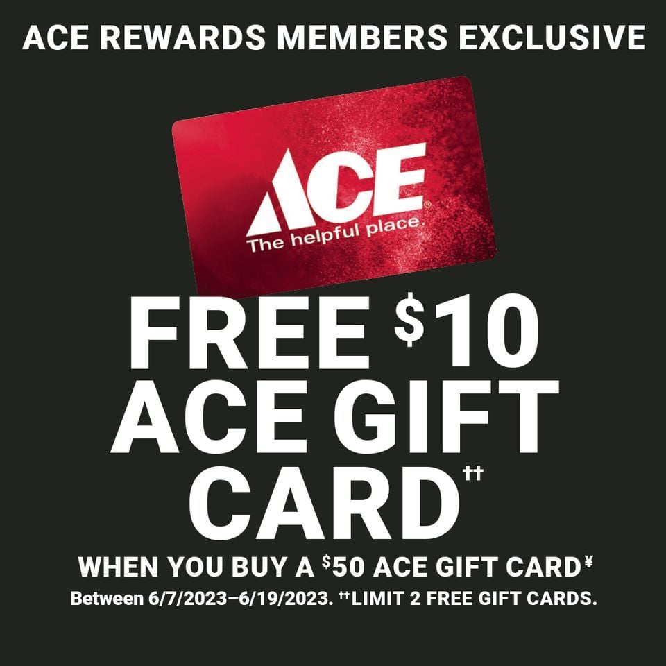 ACE REWARD FATHERS DAY GIFT CARD BONUS, Bryans Road Building & Supply