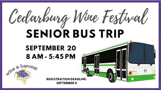 Senior Bus Trip to Cedarburg Wine Festival, Village of ...