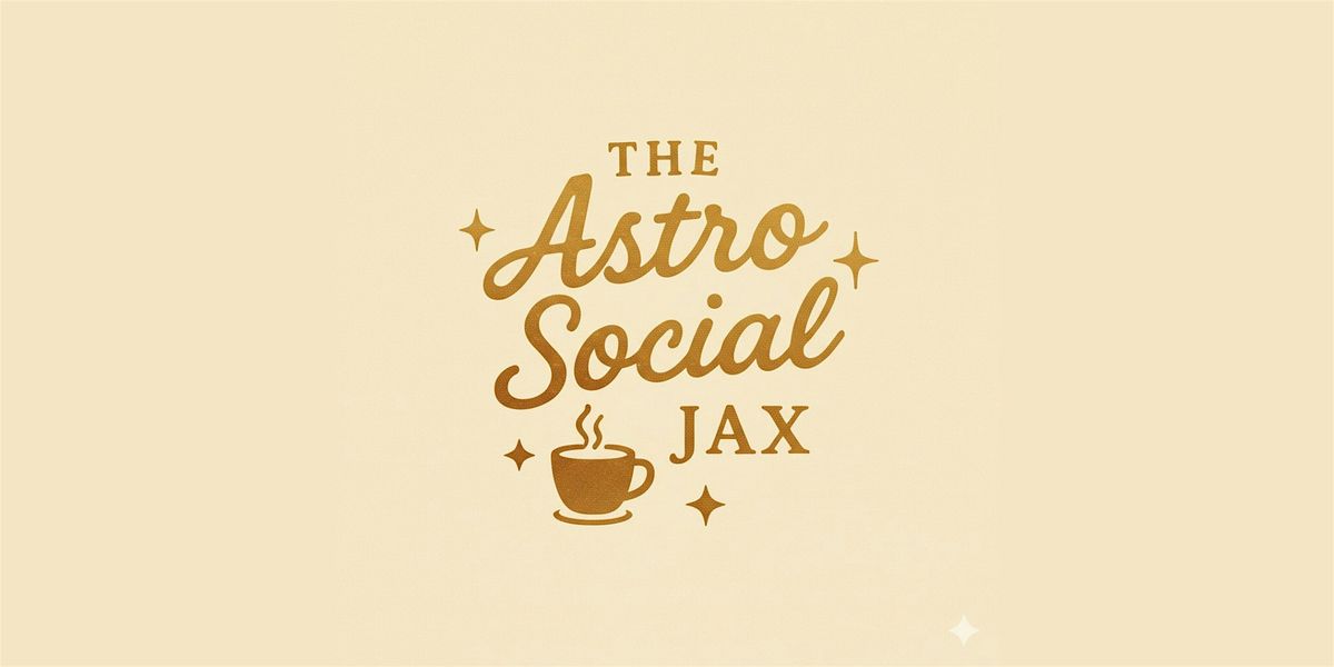 Copy of The Astro Social Jax: Coffee + Connection, 19 December | Event in Jacksonville | AllEvents