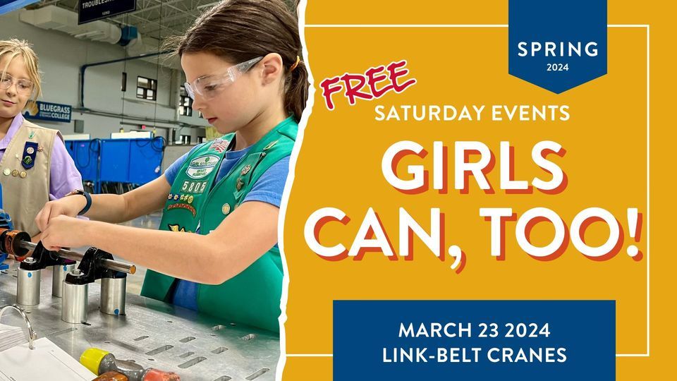 Girls Can, Too!, Link-Belt Cranes, Lexington, March 23 2024 | AllEvents.in