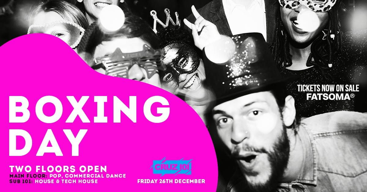 CRUZ 101 - BOXING DAY SPECIAL (2 FLOORS OPEN), 26 December | Event in Manchester | AllEvents