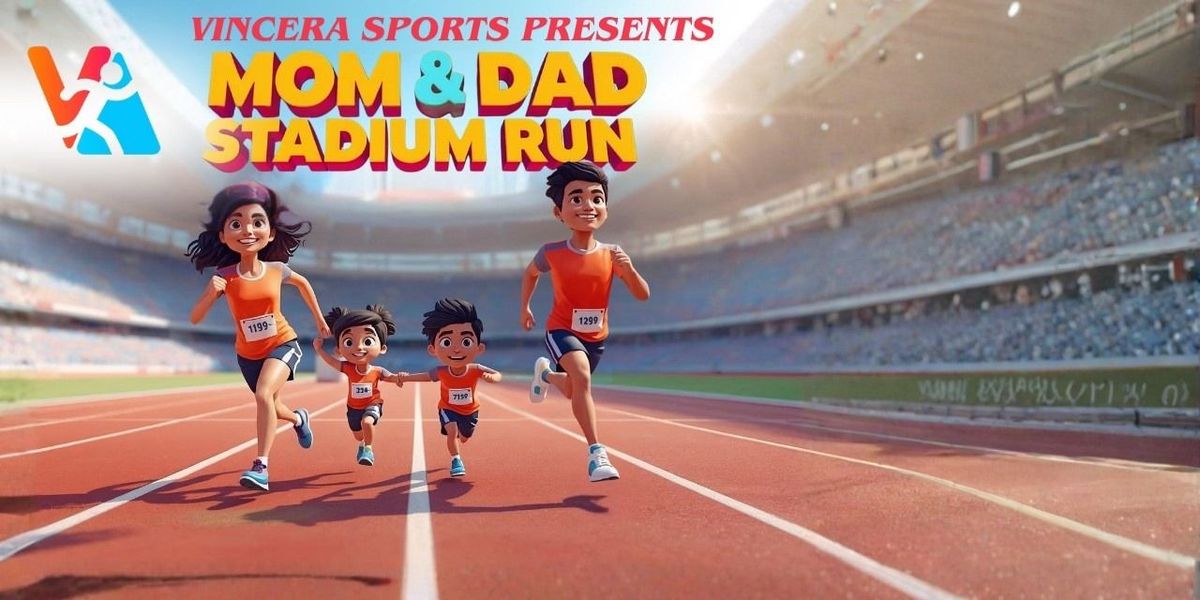 MOM AND DAD STADIUM RUN, 1 February | Event in Chennai | AllEvents