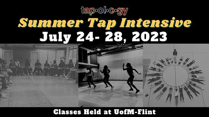 2023 Tapology Summer Tap Intensive, University of Michigan - Flint  Recreation Center, July 24 to July 28 | AllEvents.in