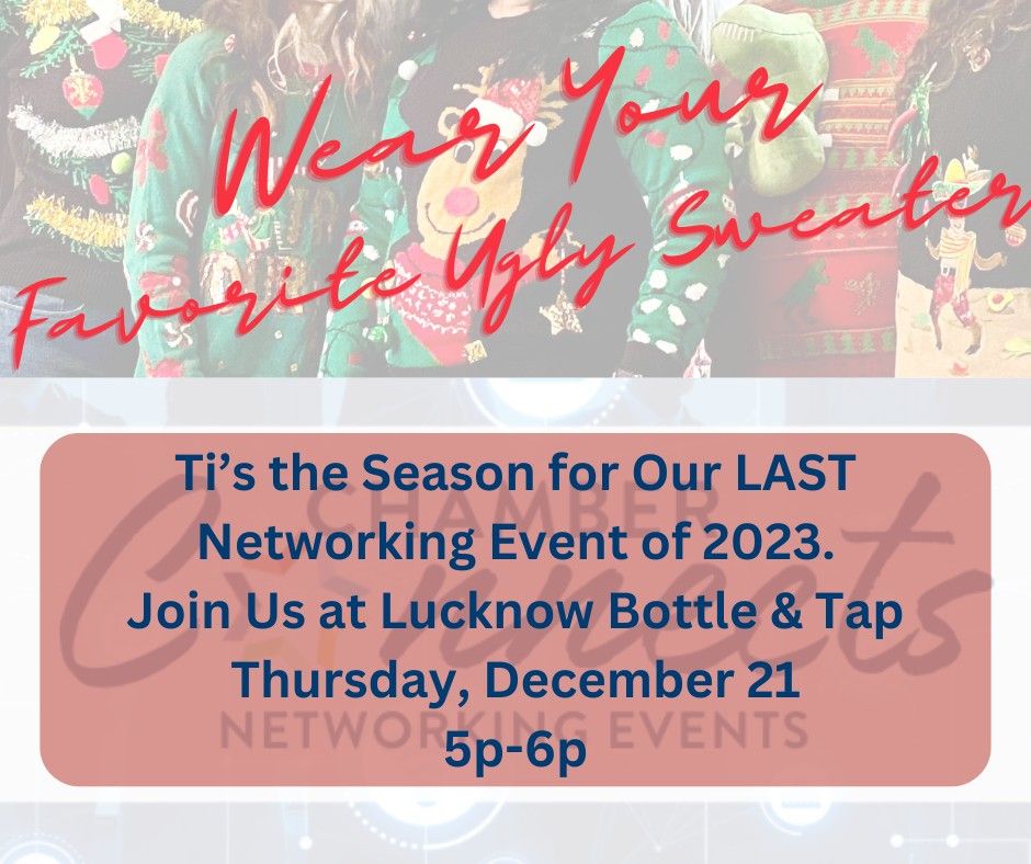 Ugly Sweater Networking Event , Lucknow Bottle & Tap Co., Dunn