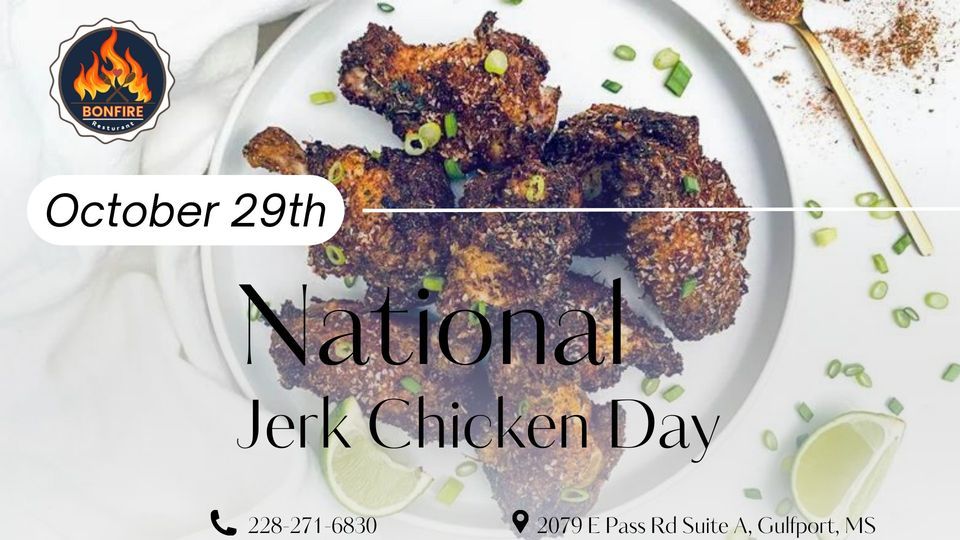National Jerk Chicken Day at Bonfire Restaurant, Bonfire Restaurant