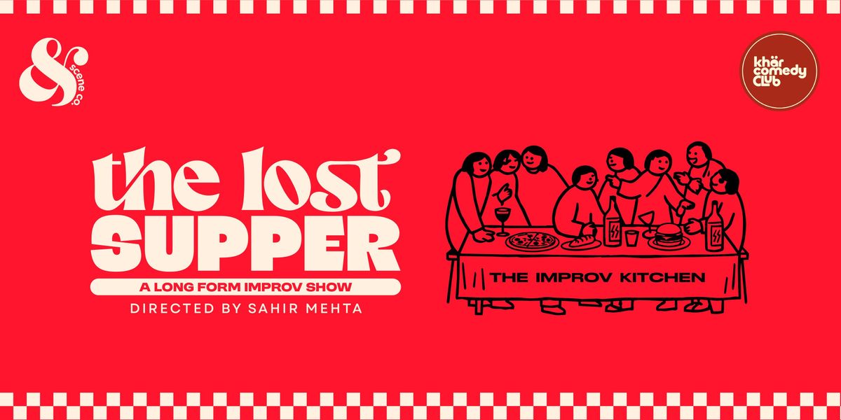 TIK: The Lost Supper- A Long Form Improv Show: KCC