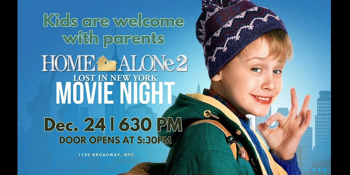 HOME ALONE 2 CHRISTMAS EVE WATCH PARTY @230 Fifth Rooftop, 24 December | Event in New York | AllEvents