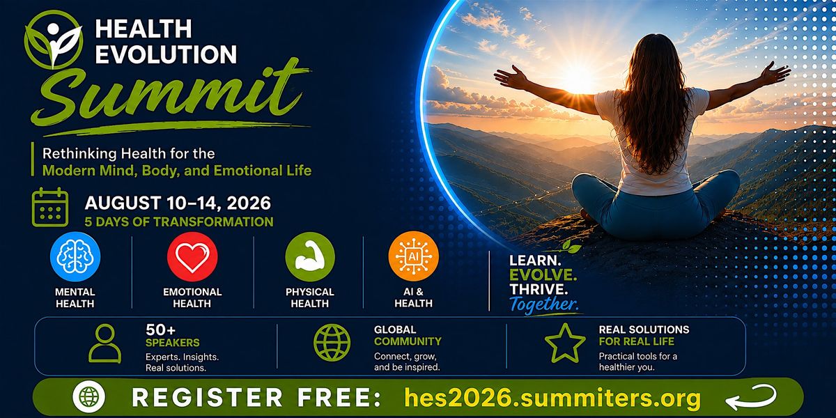 Health Evolution Summit | August 10-14, 2026, Lubbock, 10 August to 14 ...