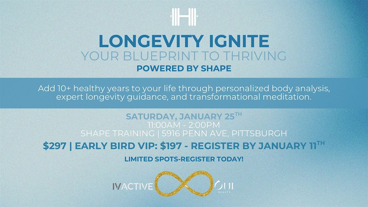 Longevity Ignite powered by SHAPE Training, 25 January | Event in Pittsburgh | AllEvents
