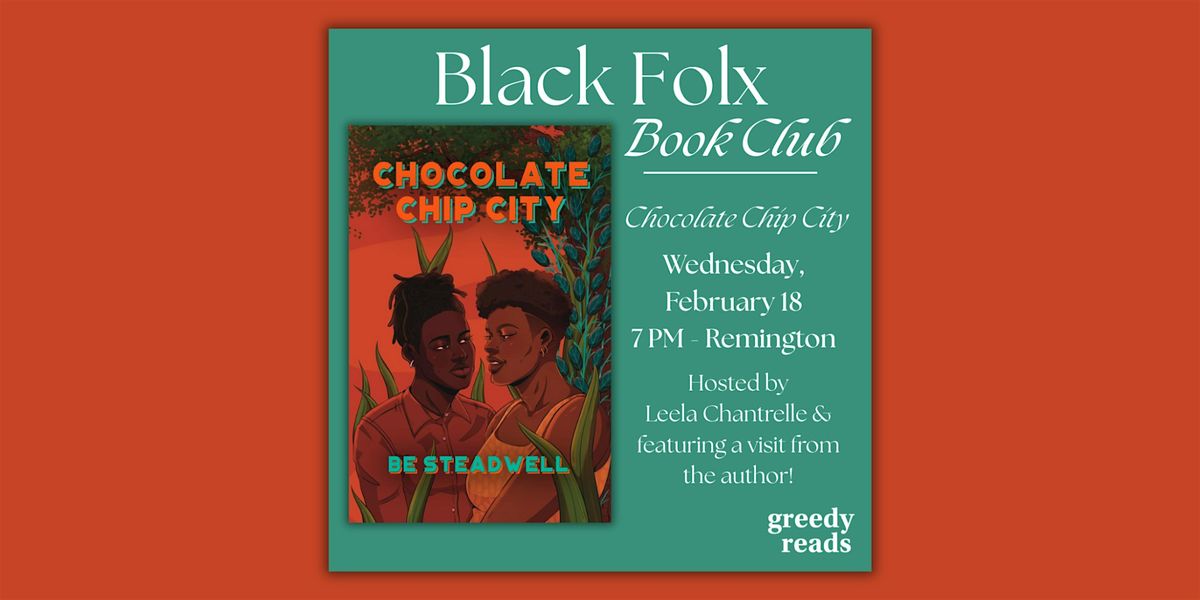 Black Folx Book Club: "Chocolate Chip City" by Be Steadwell WITH AUTHOR!, 18 February | AllEvents