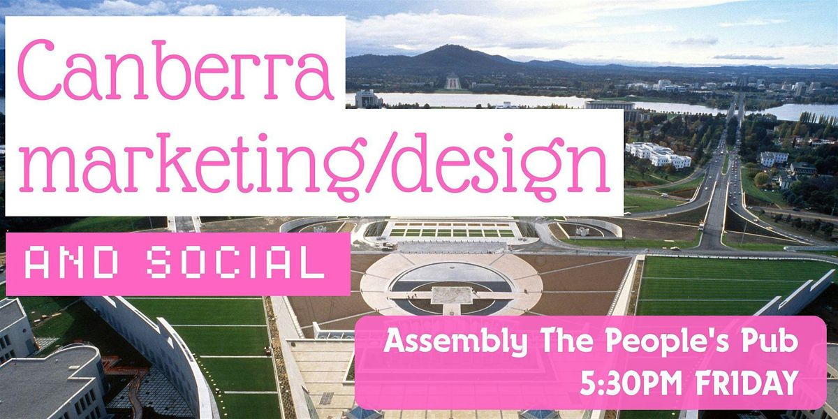 Canberra Marketing & Digital Design Social Mixer - Digital Creatives, 5 December | Event in Canberra | AllEvents