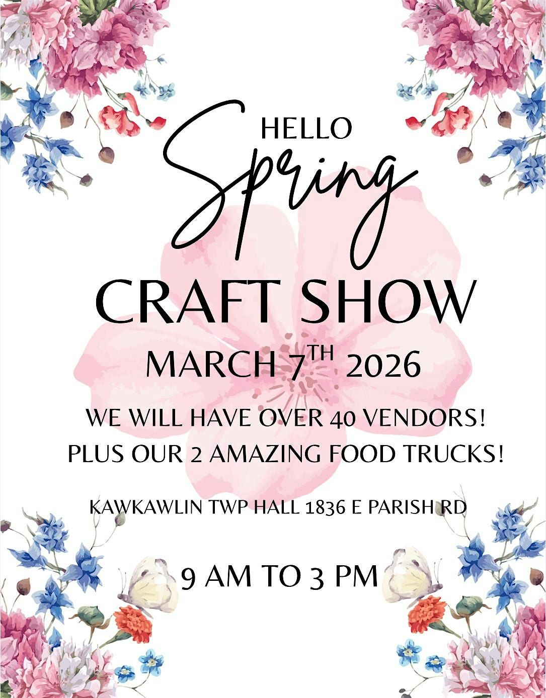 Hello Spring Craft Show, 30 May | Event in Kawkawlin | AllEvents