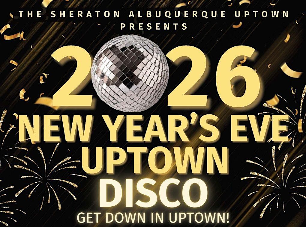 New Year's Eve Uptown Disco Party, 31 December | Event in Albuquerque | AllEvents