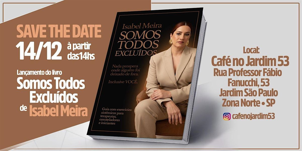 Lançamento livro "Somos Todos Excluídos" - Isabel Meira, 14 December | Event in Jardim São Paulo