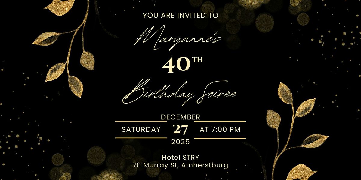 Maryanne's 40th Birthday Soirée, 27 December | Event in Amherstburg | AllEvents
