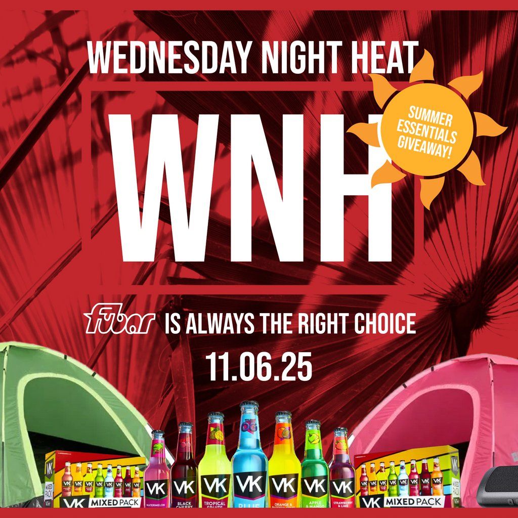 Wednesday Night Heat | Summer Essentials Giveaway | Event in Stirling | AllEvents