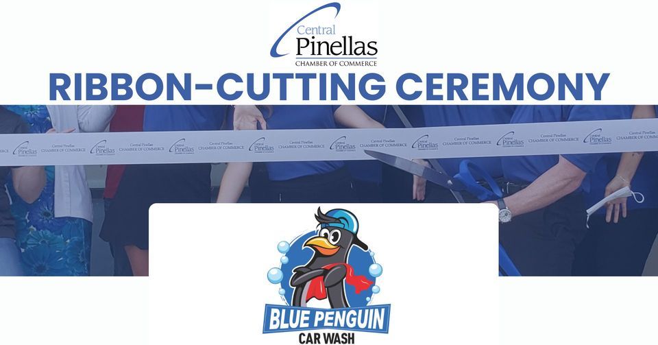 RibbonCutting Ceremony Blue Penguin Car Wash, 6701 Ulmerton Rd, Largo