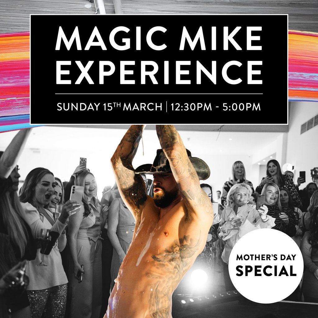 Magic Mike at The Shankly Hotel - Mothers Day Special, 15 March | Event in Liverpool | AllEvents