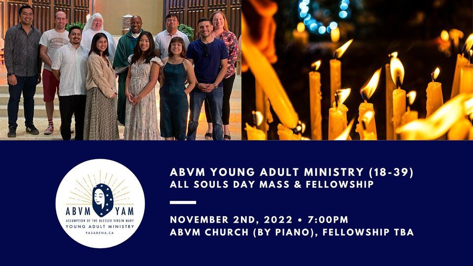 All Souls Day Mass & Fellowship, Assumption of the Blessed Virgin Mary