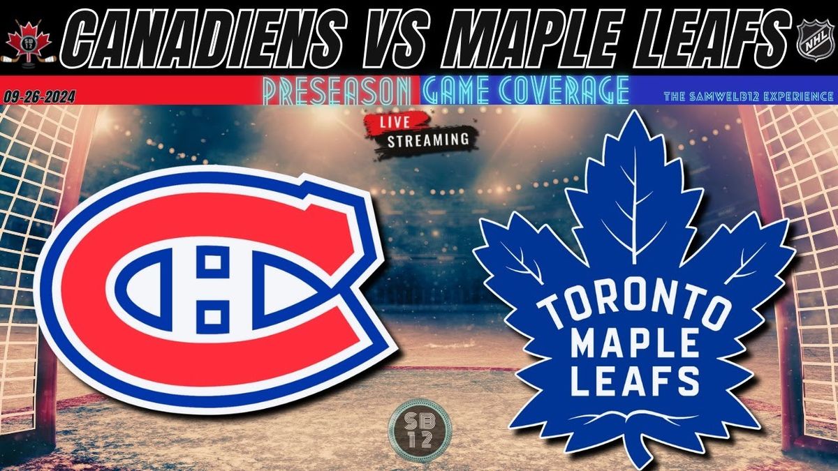 NHL Preseason - Toronto Maple Leafs at Montreal Canadiens at Bell Centre, 25 September | Event in Montreal