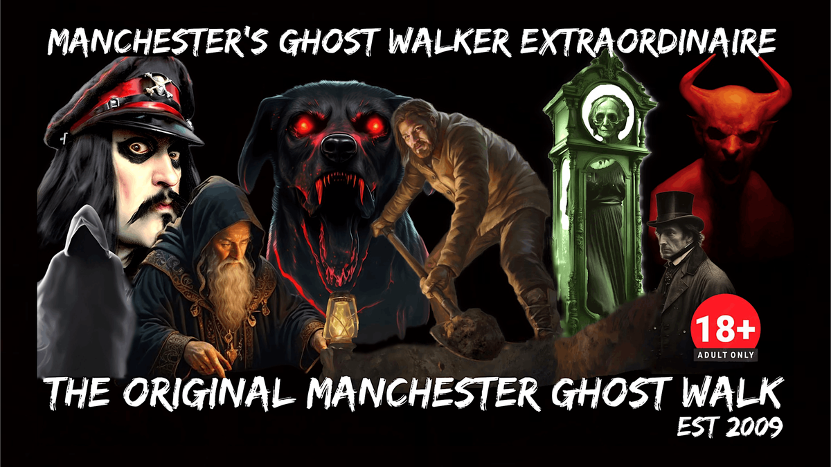 FLECKY BENNETT’S THE  ORIGINAL MANCHESTER GHOST WALK, 30 January | Event in Manchester | AllEvents