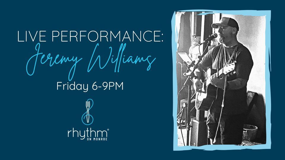 Rooftop Riffs Friday featuring Jeremy Williams, Rhythm on Monroe ...